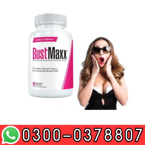 BustMaxx Pills In Pakistan - Cod